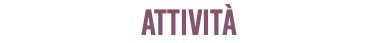 ATTIVITÀ 